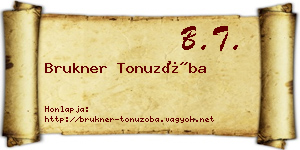 Brukner Tonuzóba névjegykártya